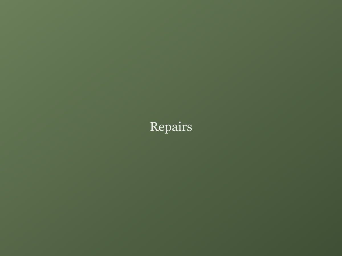 Repairs